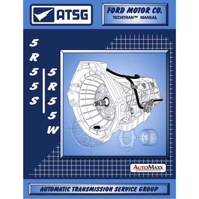 Ford 5R55S 5R55W ATSG Rebuild Manual Transmission Service Overhaul Book Techtran