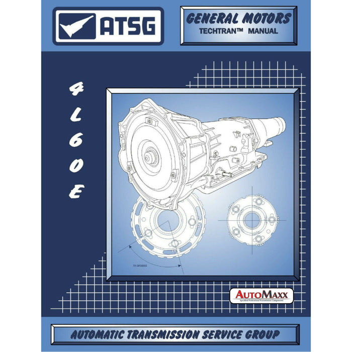 ATSG 4L60E - 4L65E Transmission Technical Manual 4L60E 93-on