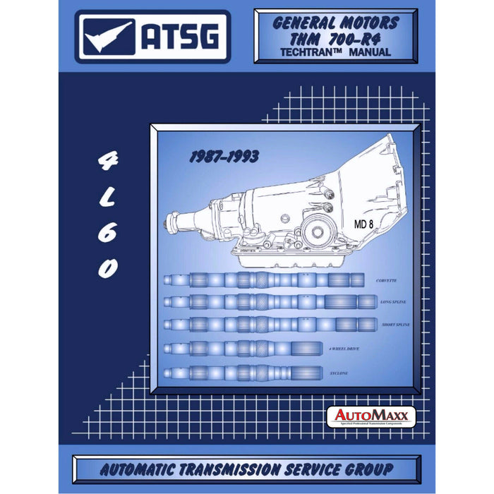 700-R4 Handbook GM Transmission Repair Manual 4L60 ATSG 1987-1993